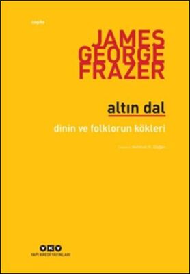 Altın Dal - Dinin ve Folklorün Kökleri - 1