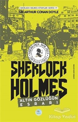 Altın Gözlüğün Esrarı - Sherlock Holmes - Maviçatı Yayınları
