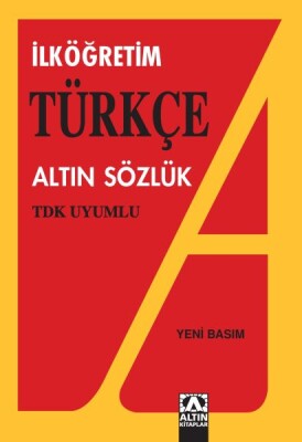 Altın İlköğretim Türkçe Sözlük - Altın Kitaplar Yayınevi