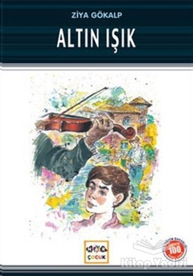 Altın Işık (Milli Eğitim Bakanlığı İlköğretim 100 Temel Eser) - Nar Yayınları