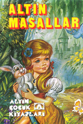 Altın Masallar - Altın Kitaplar Yayınevi