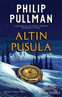 Altın Pusula - Karanlık Cevher Serisi 1. Kitap - İthaki Yayınları