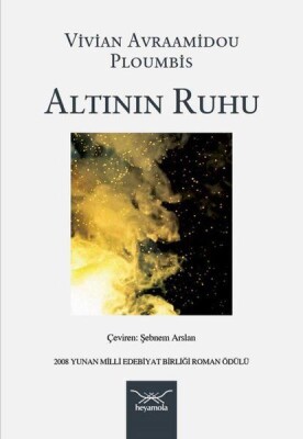 Altının Ruhu - Heyamola Yayınları