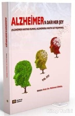Alzheimer'a Dair Her Şey - İstanbul Tıp Kitabevi