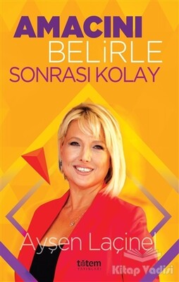 Amacını Belirle Sonrası Kolay - Totem Yayıncılık