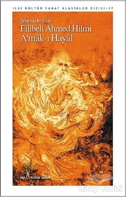 A'mak-ı Hayal - İlgi Kültür Sanat Yayınları