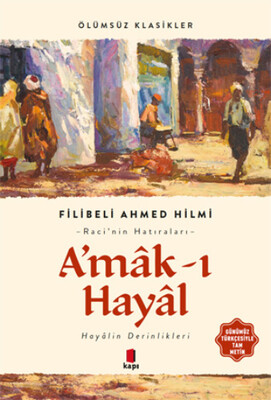 A’mak-ı Hayal (Günümüz Türkçesiyle Tam Metin) - Kapı Yayınları