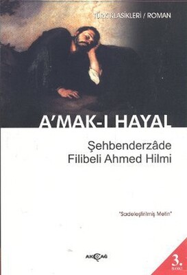 A’mak-ı Hayal (Sadeleştirilmiş Metin) - Akçağ Yayınları