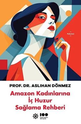 Amazon Kadınlarına İç Huzur Sağlama Rehberi - 1