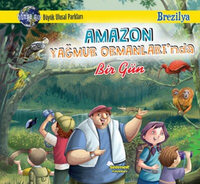 Amazon Yağmur Ormanları'Nda Bir Gün - Selimer Yayınları