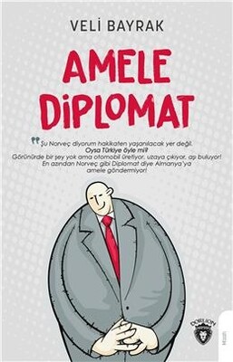 Amele Diplomat - Dorlion Yayınları