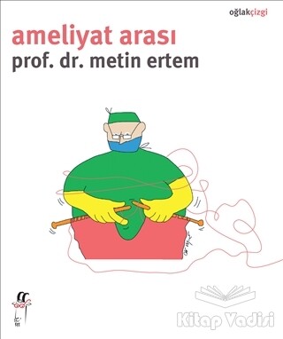 Ameliyat Arası - Oğlak Yayınları