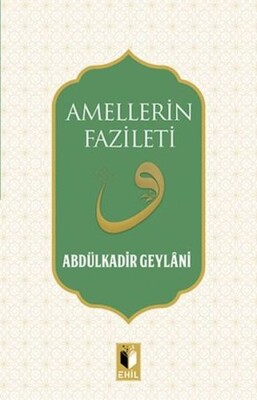 Amellerin Fazileti - Ehil Yayınları