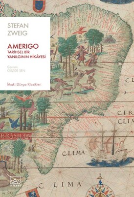 Amerigo: Tarihsel Bir Yanılgının Hikâyesi - İthaki Yayınları
