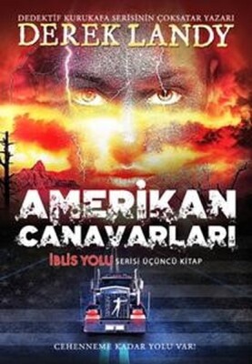 Amerikan Canavarları-İblis Yolu 3.Kitap - Artemis Yayınları