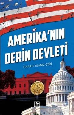 Amerika'nın Derin Devleti - Çınaraltı Yayınları