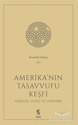 Amerika'nın Tasavvufu Keşfi - İnsan Yayınları