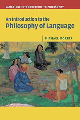 An Introduction to the Philosophy of Language - Cambridge University Press