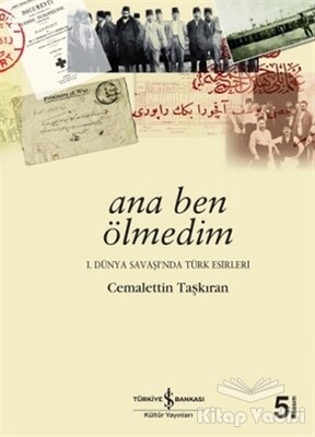 Ana Ben Ölmedim - İş Bankası Kültür Yayınları
