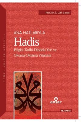 Ana Hatlarıyla Hadis - 1