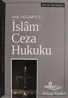 Ana Hatlarıyla İslam Ceza Hukuku - 1