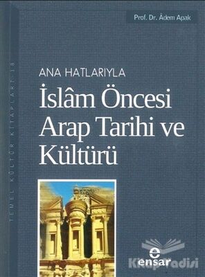 Ana Hatlarıyla İslam Öncesi Arap Tarihi ve Kültürü - 1