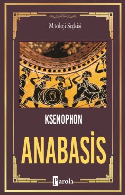 Anabasis - On Binlerin Dönüşü - 1