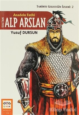 Anadolu Fatihi Alp Arslan - Nar Yayınları