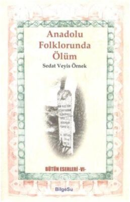 Anadolu Folklorunda Ölüm - 1