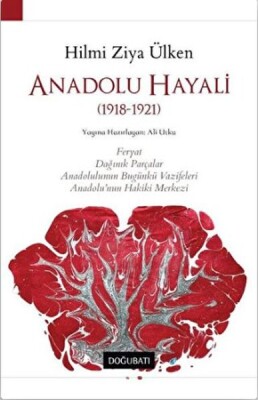 Anadolu Hayali - Doğu Batı Yayınları