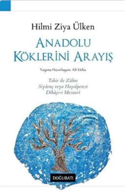 Anadolu Köklerini Arayış - Doğu Batı Yayınları