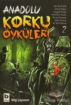 Anadolu Korku Öyküleri Cilt: 2 - Bilgi Yayınevi