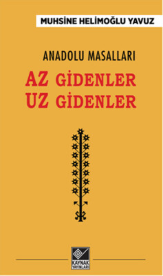 Anadolu Masalları - Az Gidenler Uz Gidenler - Kaynak (Analiz) Yayınları