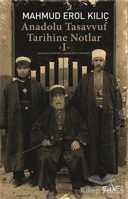 Anadolu Tasavvuf Tarihine Notlar - 1 - 1