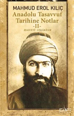 Anadolu Tasavvuf Tarihine Notlar - 2 - Sufi Kitap