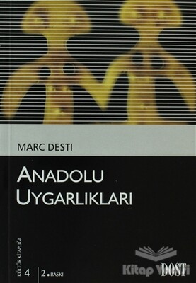 Anadolu Uygarlıkları - Dost Kitabevi Yayınları