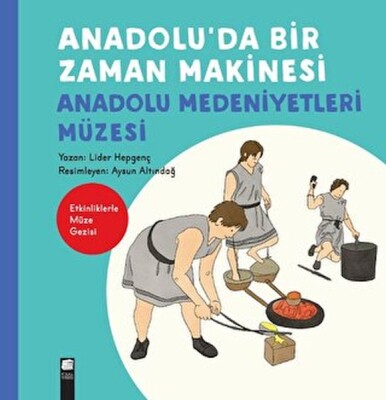 Anadolu'da Bir Zaman Makinesi - Final Kültür Sanat Yayınları