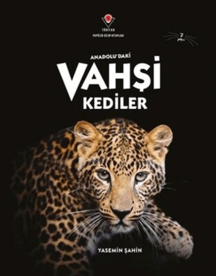 Anadolu'Daki Vahşi Kediler - Tübitak Yayınları