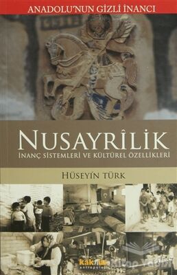 Anadolu’nun Gizli İnancı Nusayrilik - 1