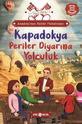 Anadolu’nun Kültür Muhafızları - 4 Kapadokya Periler Diyarına Yolculuk - Genç Hayat