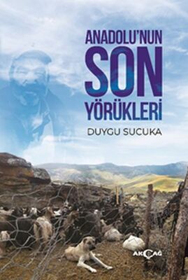 Anadolu’nun Son Yörükleri - 1