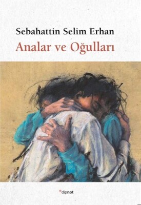 Analar ve Oğulları - Dipnot Yayınları