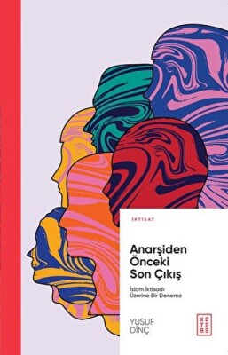 Anarşiden Önceki Son Çıkış - Ketebe Yayınları