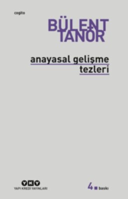 Anayasal Gelişme Tezleri - Yapı Kredi Yayınları