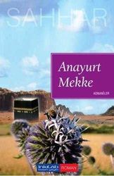 Anayurt Mekke - İnkılab Yayınları