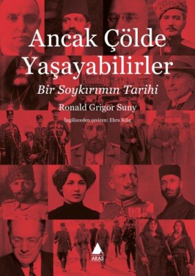 Ancak Çölde Yaşayabilirler - Aras Yayıncılık