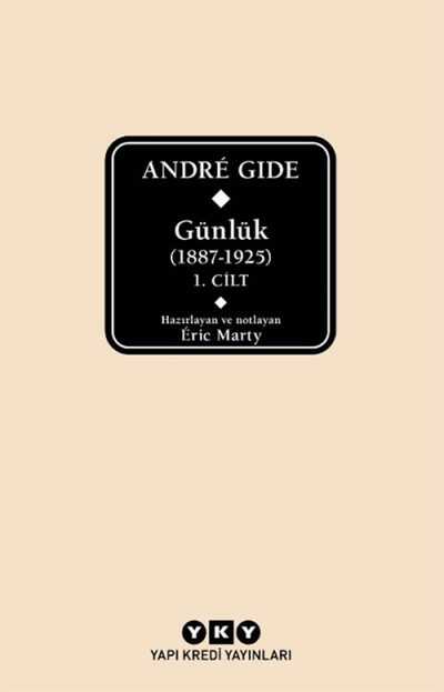 Yapı Kredi Yayınları - Andre Gide Günlük (1887 - 1925) 1.Cilt
