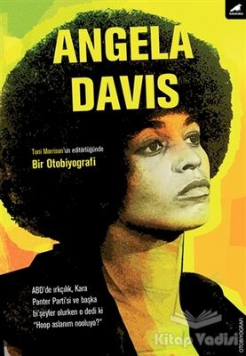 Angela Davis: Bir Otobiyografi - 1