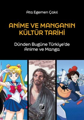 Anime ve Manganın Kültür Tarihi - Sakin Kitap