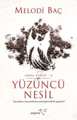 Anka Serisi 2 - Yüzüncü Nesil - 1